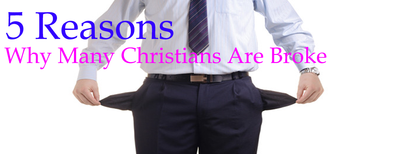 5 Reasons Why Many Christians Are Broke