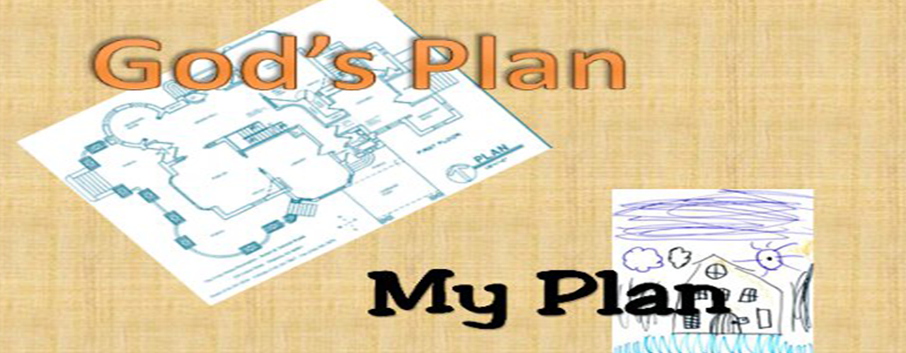 When God's Plan Seems Crazy