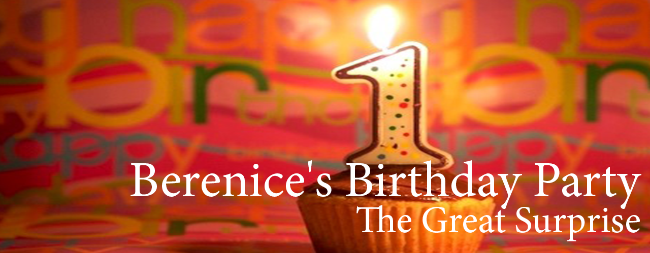 Berenice's Birthday Party: The Great Surprise