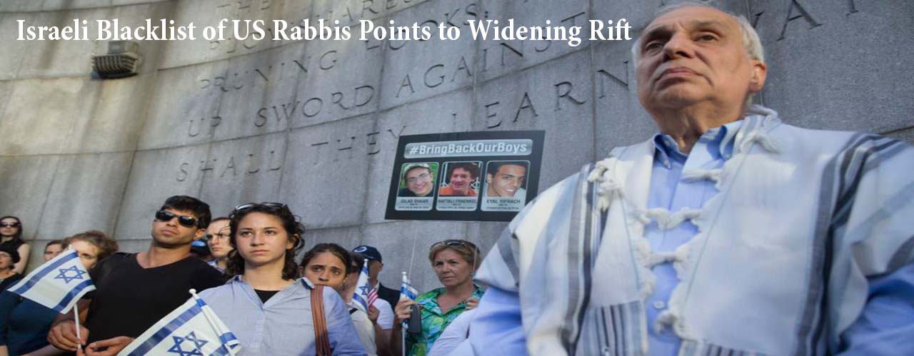 Israeli Blacklist of US Rabbis Points to Widening Rift