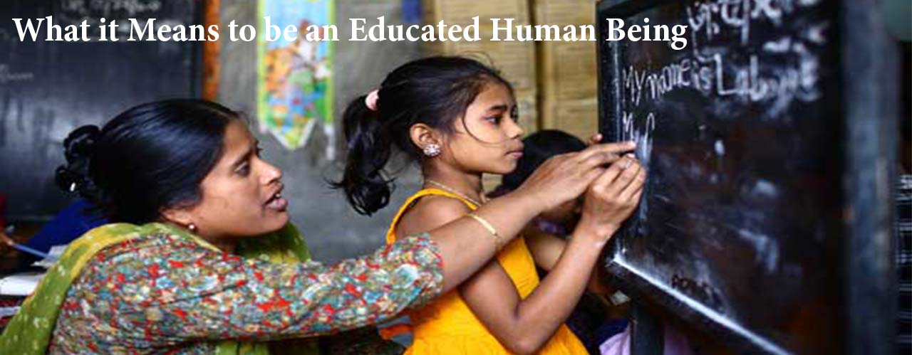 What it Means to be an Educated Human Being