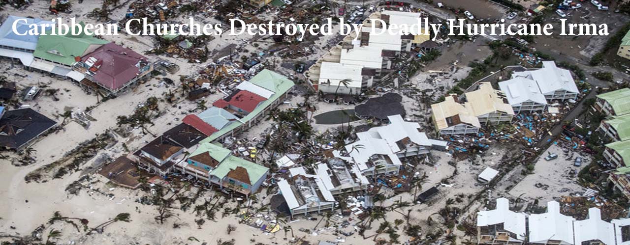 Caribbean Churches Destroyed by Deadly Hurricane Irma