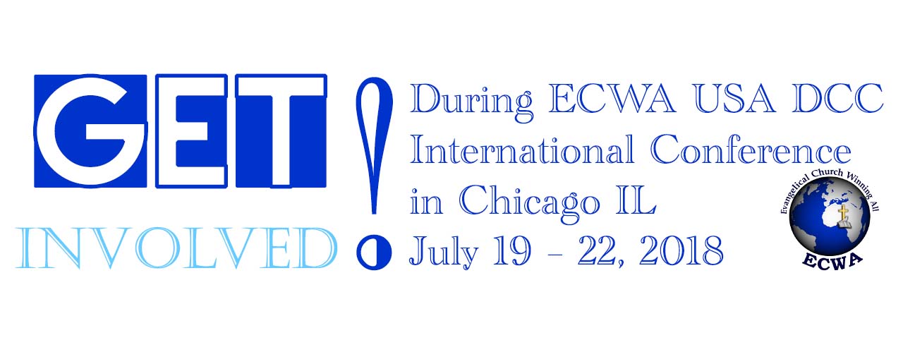 Get Involved During ECWA USA DCC International Conference in Chicago IL from July 19 – 22, 2018