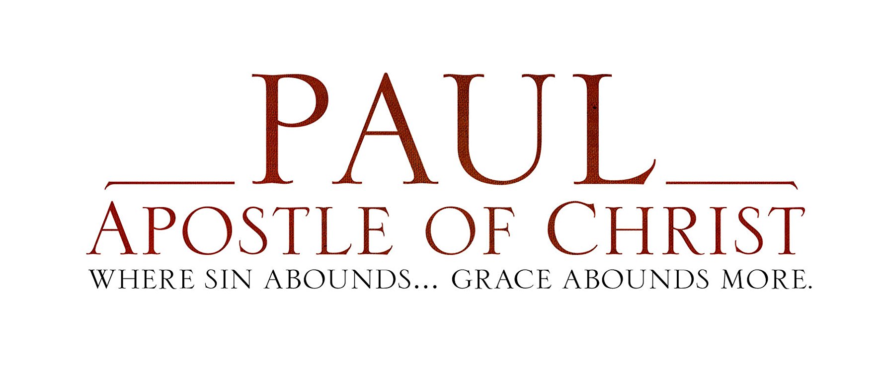 Paul, Apostle of Christ