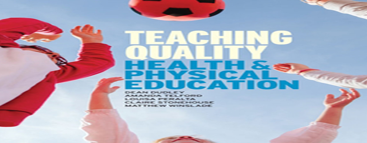 Teaching Quality Health and Physical Education