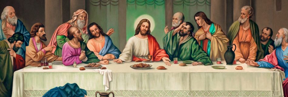 The Last Supper of Our Lord.