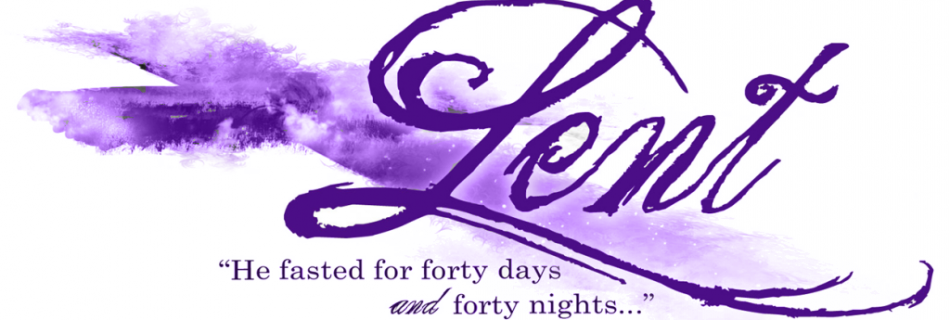 Lent Begins on Wednesday, February 26, 2020