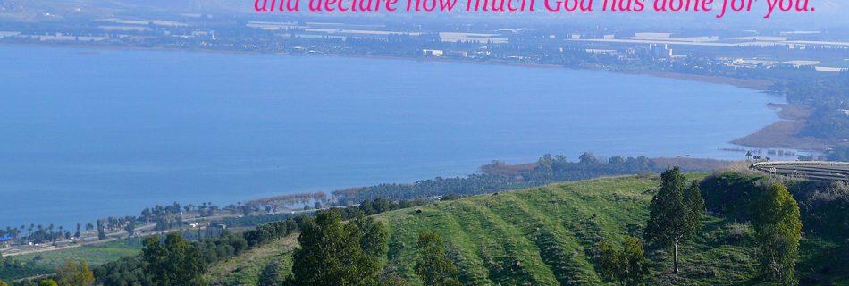 The Sea of Galilee - Monday, 12 October 2020 Daily Devotion