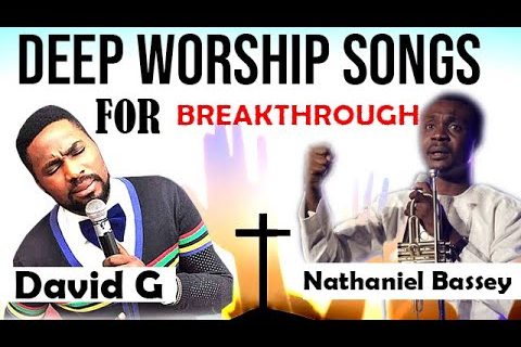 Deep Worship Songs for Breakthrough