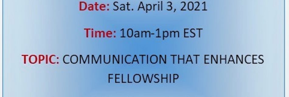 ECWA USA Virtual Conference April 3, 2021 From 10am-1pm EST