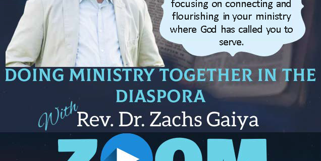 Pastor's Forum - Doing Ministry Together in the Diaspora with Rev. Dr. Zachs Gaiya